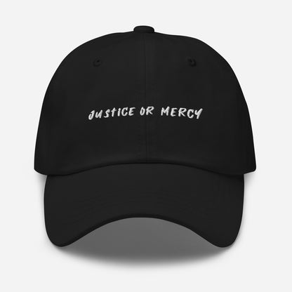 Justice Or Mercy Dad hat